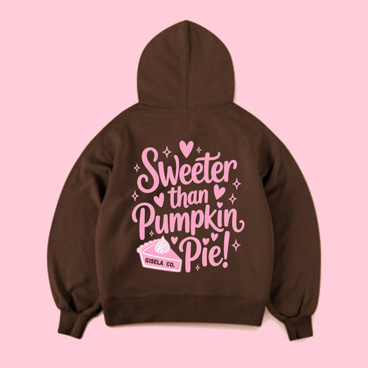 SWEETER THAN PUMPKIN PIE | FALL HOODIE